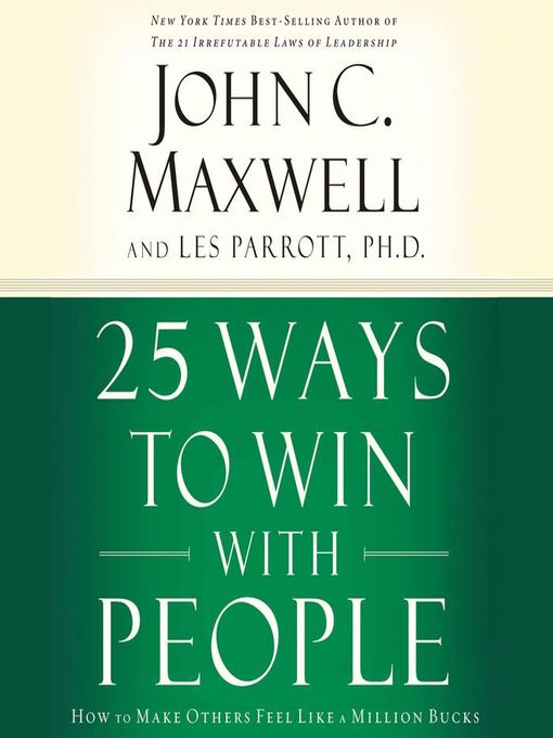 Title details for 25 Ways to Win with People by John C. Maxwell - Available